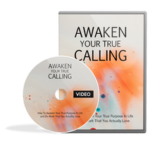 Load image into Gallery viewer, Awaken Your True Calling: How To Awaken Your True Purpose In Love and Do Work That You Actually Love